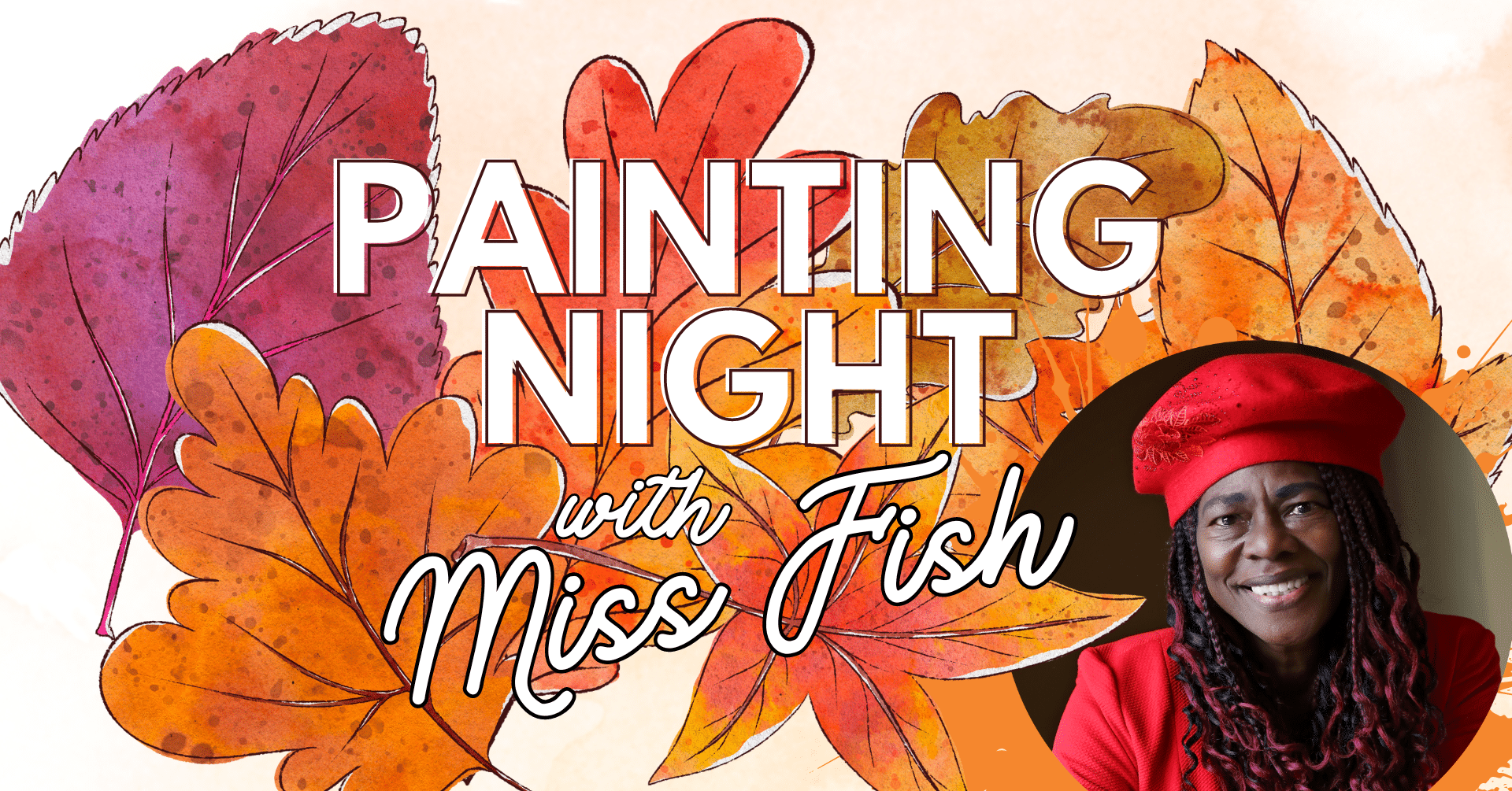 PAINT NIGHT with Miss Fish